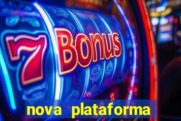 nova plataforma pagando no cadastro cassino